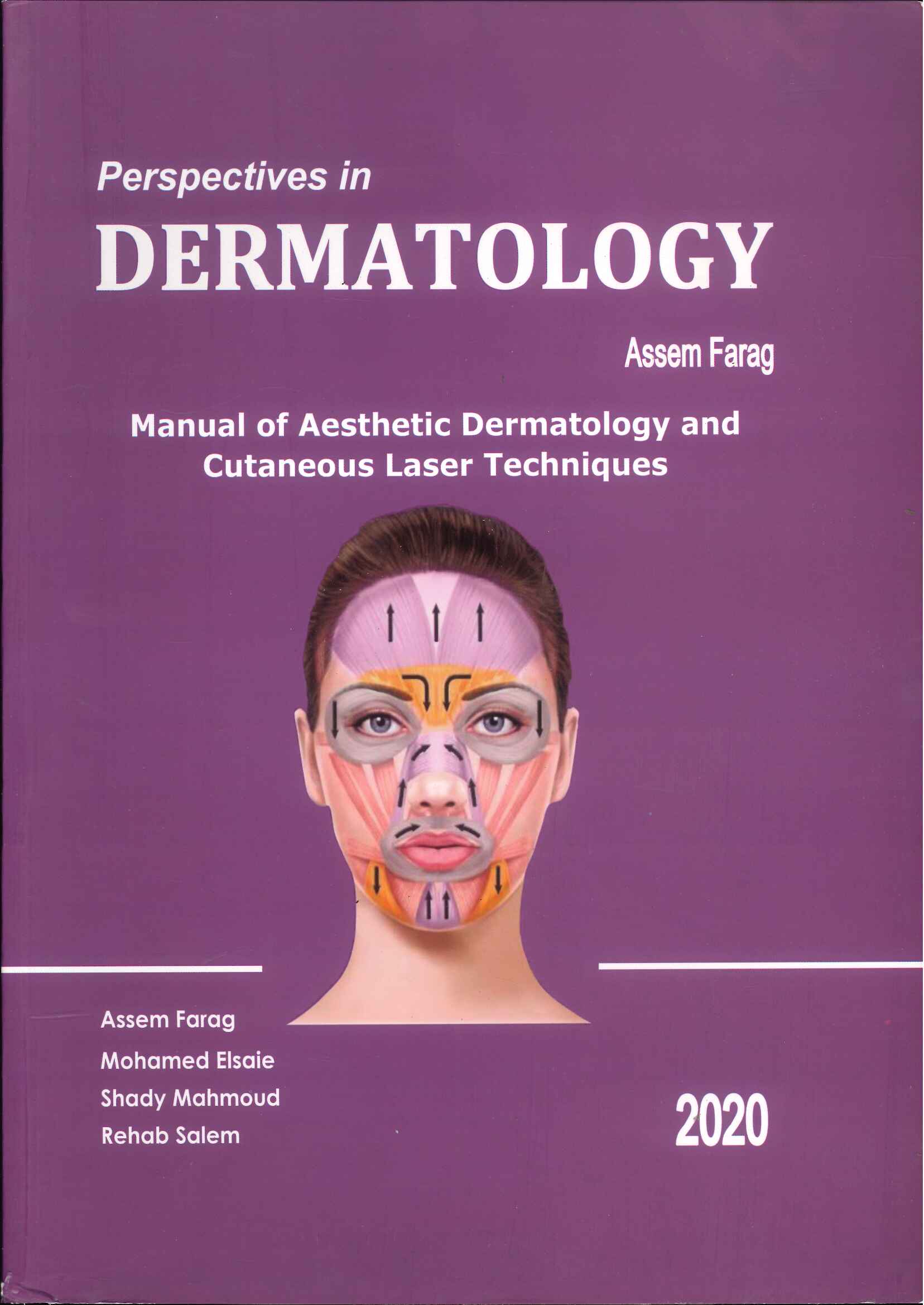Perspectives in Dermatology : Manual Of Aesthetic Dermatology and Custaneous Laser Techniques