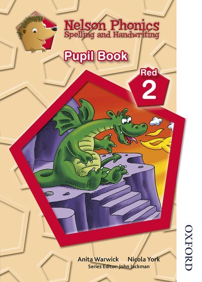 Nelson Phonics Spelling and Handwriting Pupil Book Red 2