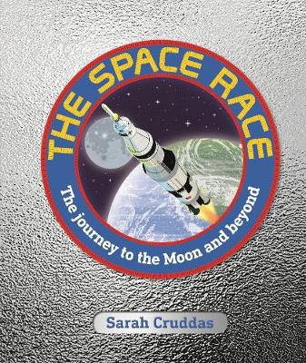 The Space Race : The Journey to the Moon and Beyond