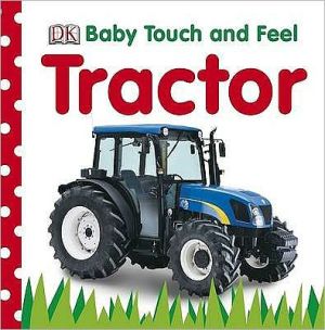 Baby Touch and Feel Tractor