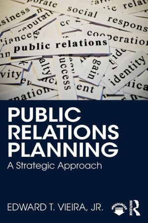 Public Relations Planning : A Strategic Approach