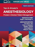 Yao & Artusio's Anesthesiology: Problem-Oriented Patient Management, 10e