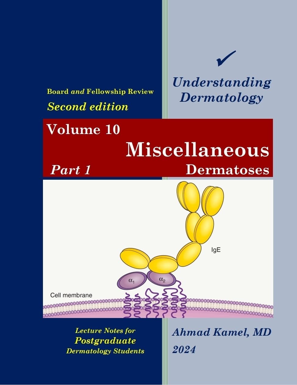 Understanding Dermatology Volume 10: Part 1-Miscellaneous Dermatoses, 2e Understanding Dermatology Volume 10: Part 1-Miscellaneous Dermatoses, 2e