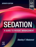 Sedation: A Guide to Patient Management, 7e