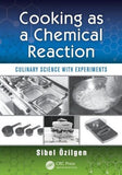 Cooking as a Chemical Reaction : Culinary Science with Experiments**