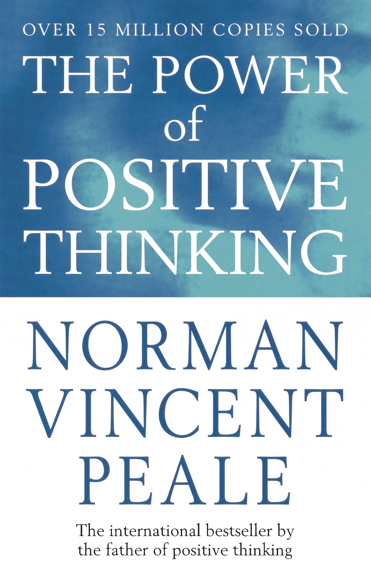 The Power Of Positive Thinking | Norman Vincent Peale