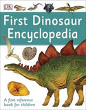 First Dinosaur Encyclopedia : A First Reference Book for Children