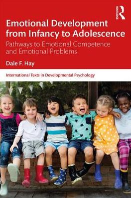 Emotional Development from Infancy to Adolescence : Pathways to Emotional Competence and Emotional Problems
