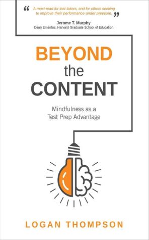 Beyond the Content : Mindfulness as a Test Prep Advantage