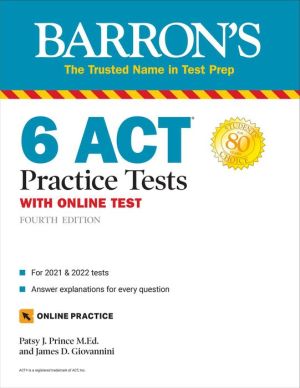 6 ACT Practice Tests with Online Test (Barron's Test Prep), 4e**