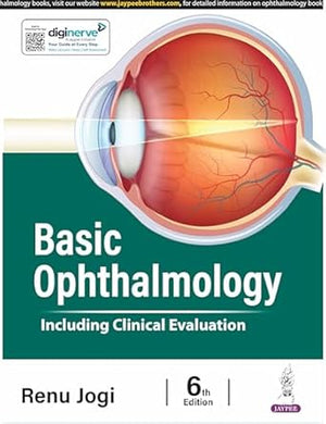 Basic Ophthalmology (Including Clinical Evaluation), 6e