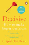 Decisive: How to Make Better Decisions