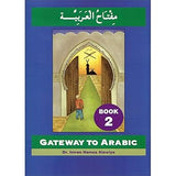 Gateway to Arabic: Book 2