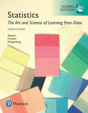 Statistics: The Art and Science of Learning from Data, Global Edition, 4e**