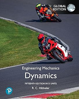 Engineering Mechanics: Dynamics, SI Units, 15e