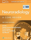 Neuroradiology: A Core Review: Print + eBook with Multimedia, 2e