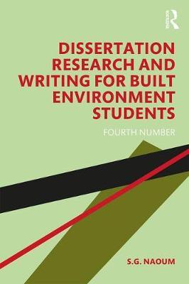 Dissertation Research and Writing for Built Environment Students, 4e