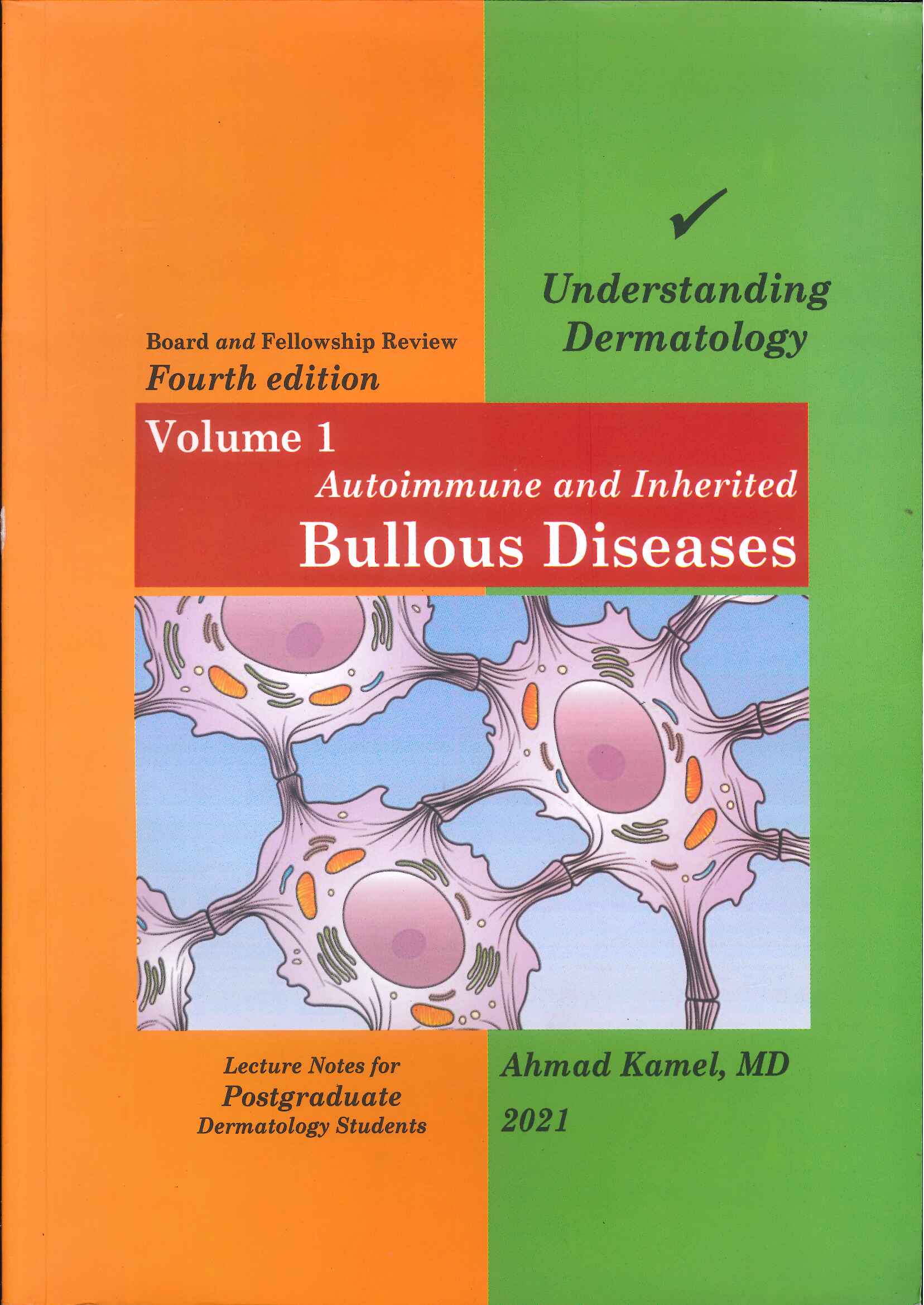 Understanding Dermatology Volume 1: Autoimmune and Inherited Bullous Diseases, 4e** Understanding Dermatology Volume 1: Autoimmune and Inherited Bullous Diseases, 4e**