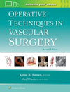 Operative Techniques in Vascular Surgery: Print + eBook with Multimedia, 2e