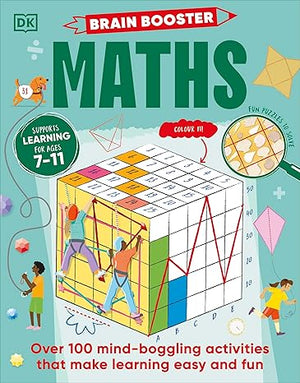 Brain Booster Maths: Over 100 Mind-Boggling Activities that Make Learning Easy and Fun