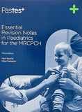 Essential Revision Notes In Paediatrics For The Mrcpch With Access Code, 3e