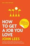 How To Get A Job You Love 2021-2022, 11e