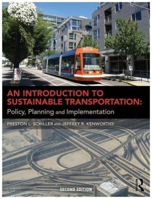 An Introduction to Sustainable Transportation : Policy, Planning and Implementation, 2e