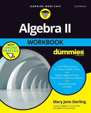 Algebra II Workbook For Dummies, 3rd Edition with OP