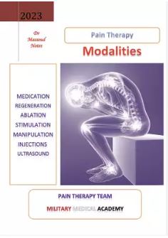 DR. Massoud Notes : Pain Therapy Modalities