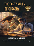 The Forty Rules of Surgery: Pearls From the Surgical Wisdom