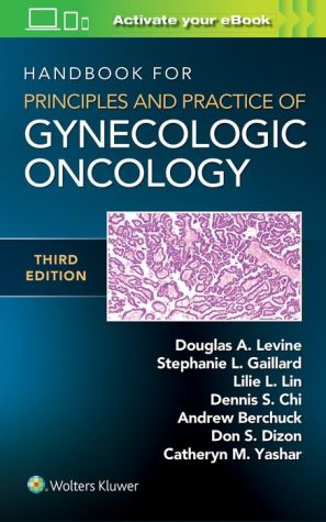 Handbook for Principles and Practice of Gynecologic Oncology, 3e