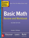 Practice Makes Perfect: Basic Math Review and Workbook, 2e**