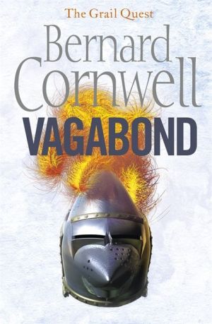 Vagabond: The Grail Quest, Book 2 | Bernard Cornwell Vagabond: The Grail Quest, Book 2 | Bernard Cornwell
