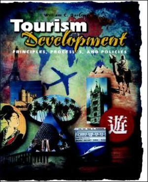 Tourism Development: Principles, Processes, and Policies