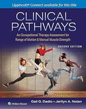 Clinical Pathways: An Occupational Therapy Assessment for Range of Motion & Manual Muscle Strength, 2e