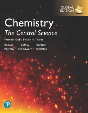 Chemistry: The Central Science in SI Units, Global Edition, 15e