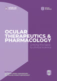 Ocular Therapeutics & Pharmacology: Linking the Basic to Clinical Science