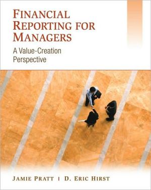 Financial Reporting for Managers : A Value-Creation Perspective**
