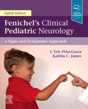 Fenichel's Clinical Pediatric Neurology: A Signs and Symptoms Approach, 8e**