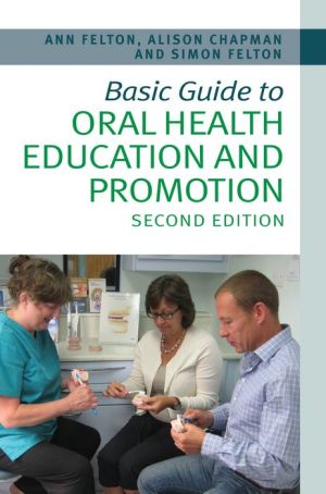 Basic Guide to Oral Health Education and Promotion, 2e**