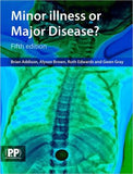 Minor Illness or Major Disease?, 5e