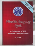 Plastic Surgery Quiz: A Collection of 500 MCQ and EMQ Questions