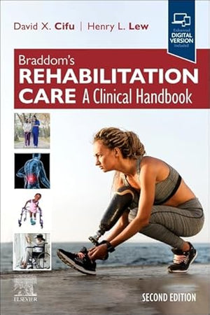 Braddom's Rehabilitation Care: A Clinical Handbook, 2e