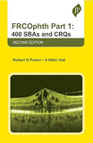 FRCOphth Part 1: 400 SBAs and CRQs, 2e