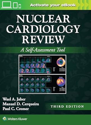 Nuclear Cardiology Review: Print + eBook with Multimedia: A Self-Assessment Tool, 3e