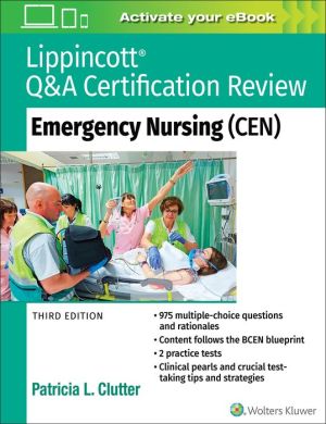 Lippincott Q&A Certification Review: Emergency Nursing (CEN), 3e | ABC Books