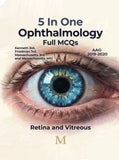 5 In one Ophthalmology Full MCQs: Retina and Vitreous