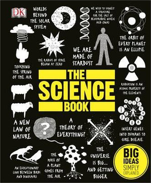 The Science Book : Big Ideas Simply Explained