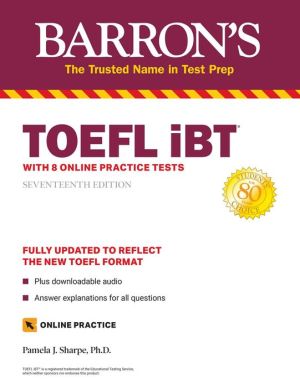 TOEFL iBT: with 8 Online Practice Tests (Barron's Test Prep), 17e**