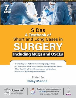 S Das A Textbook of Short and Long Cases in Surgery Including MCQs and OSCEs, 7e